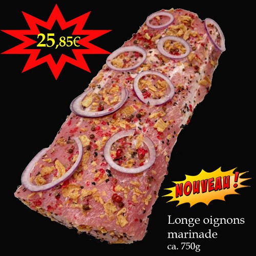 Longe de porc marinée oignons et poivrons 750g